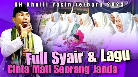 Full Syair Lagu Ceramah Kh Kholil Yasin Terbaru Lucu Di Glugur