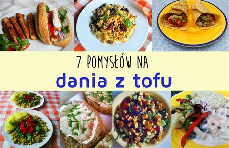 Bananowe Pole Roślinożerni biegacze 7 pomysłów na dania z tofu