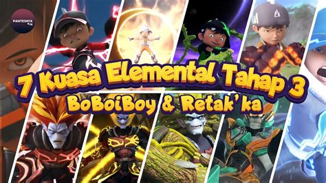 7 Kuasa Elemental Tahap 3 BoBoiBoy Dan Retak Ka YouTube