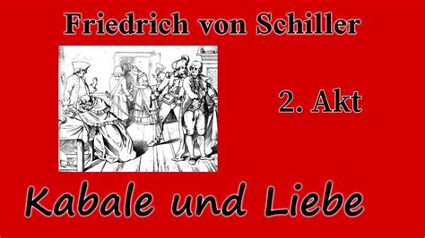 Friedrich Schiller Kabale Und Liebe 2 Akt YouTube