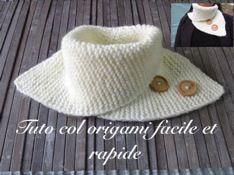 Tuto Col Tour De Cou Origami Au Tricot Tres Facile Youtube