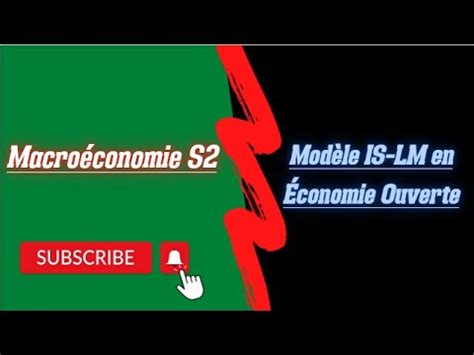 Macro Conomie S Partie Is Lm En Conomie Ouverte Youtube