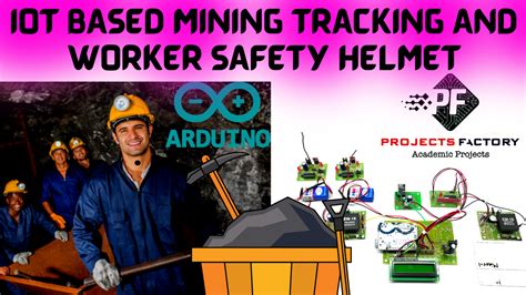 Iot Based Mining Tracking And Worker Safety Helmet