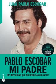 Pablo Escobar In Fraganti Juan Pablo Escobar Planetadelibros