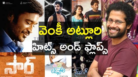 Director Venky Atluri Hits And Flops All Telugu Movies List Upto Sir