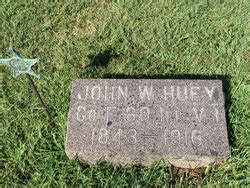 John William Huey M Morial Find A Grave