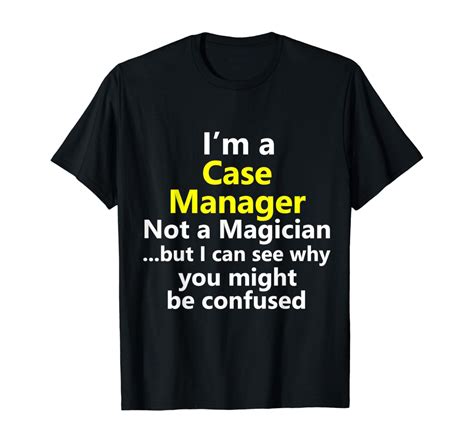 Funny Case Manager Job Career Occupation Management T T