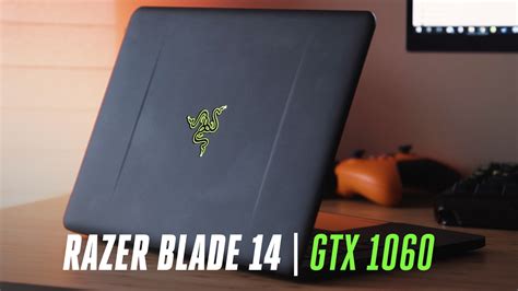 Razer Blade 14 Gtx 1060 Review Youtube