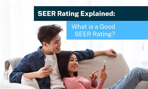 Seer Rating Explained What Is A Good Seer Rating