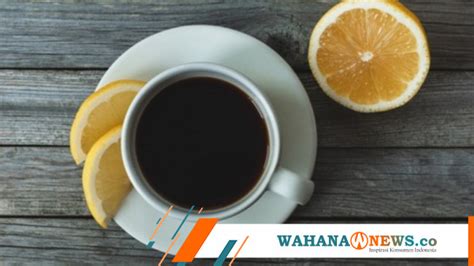 6 Bahan Tambahan Ini Bikin Kopi Tambah Nikmat Wahana News