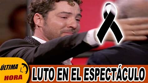 TRISTE NOTICIA HACE UNAS HORAS Confirman LUTO EN EL