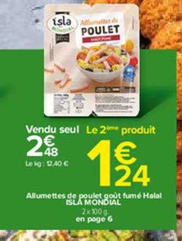 Offre Allumettes De Poulet Goût Fumé Halal Isla Mondial chez Carrefour