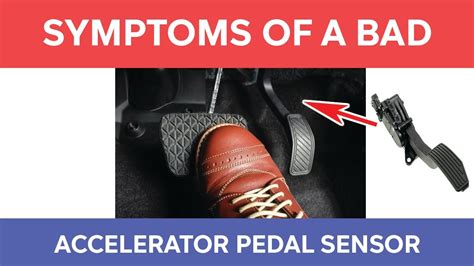 Symptoms Of A Bad Accelerator Pedal Sensor Causes And Fixes Youtube