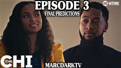 The Chi Season 6 Episode 3 Final Predictions Youtube