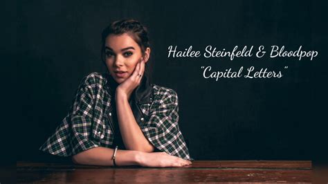 Hailee Steinfeld Bloodpop Capital Letters Lyrics Video Youtube