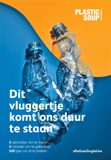 Refusesingleuse Doe Het Voor Onze Planeet Plastic Soup Foundation