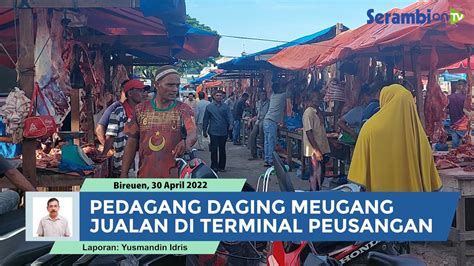 Pedagang Daging Meugang Di Bireuen Direlokasi Ke Komplek Terminal Bus