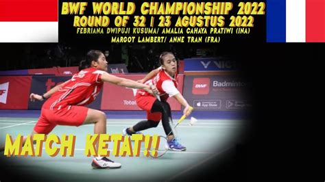 KETAT BWF WORLD CHAMPIONSHIP 2022 FEBRIANA DK AMALIA CP INA VS