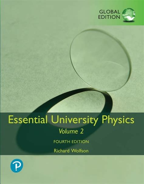 Essential University Physics Volume 1 Global Edition