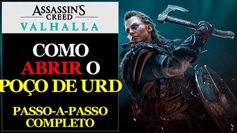 Como Abrir O Po O De Urd How To Unseal The Well Of Urd Assassins