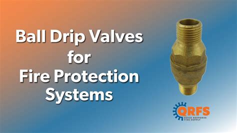 Ball Drip Valves Fire Protection System Components Qrfs Youtube