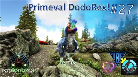 Pugnacia Parados Ragnarok Primeval Dodorex And Primal Griffin Ark