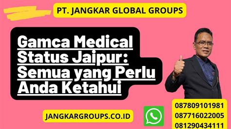 Gamca Medical Status Jaipur Semua Yang Perlu Anda Ketahui Jangkar