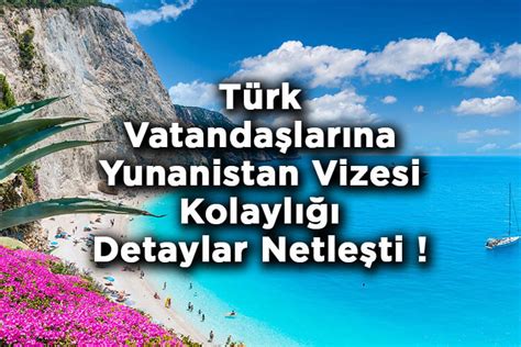 Türk Vatandaşlarına Yunanistan Vizesi Kolaylığı Hakkında Detaylar Belli