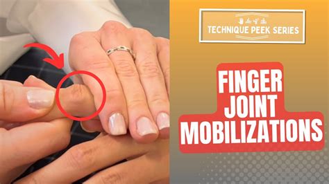 How To Do Finger Joint Mobilizations Technique Peek Series YouTube