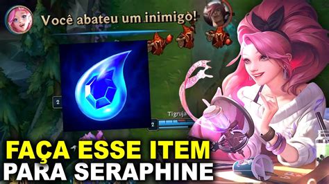 Seraphine Suporte Forte Para Subir De Elo Mana Infinita Para Seraphine Suporte Gameplay Pt Br