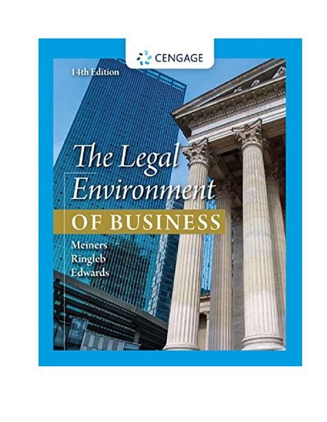 The Legal Environment Of Business 14th Edition By Roger E Meiners Al