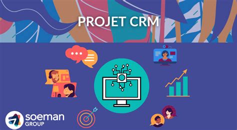 R Ussir Son Projet Crm En Tapes Soeman