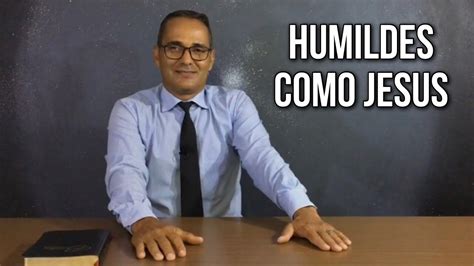 Meditações Diárias Humildes Como Jesus Michel Silva Youtube