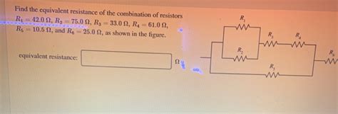 Solved Find The Equivalent Resistance Of The Combination Of