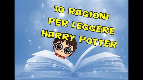 10 Ragioni Per Leggere Harry Potter Letture Per Ragazzi Nerd Sud