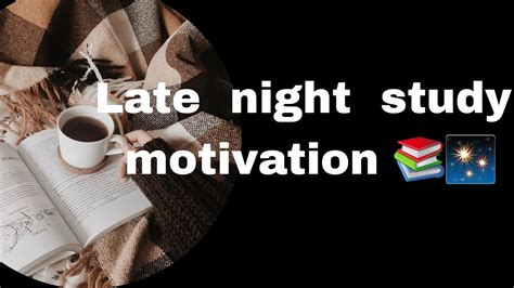 Late Night Study Motivation YouTube