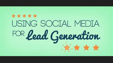 Using Social Media For Lead Generation [INFOGRAPHIC] | Social Media Today