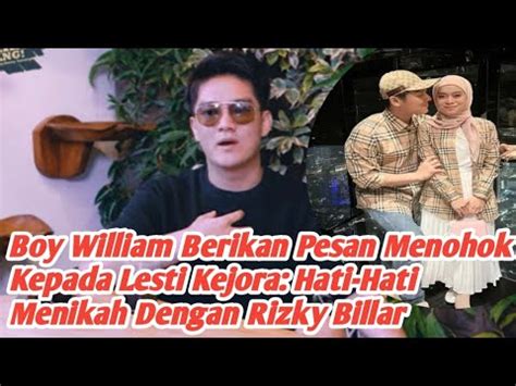 Boy William Berikan Pesan Menohok Kepada Lesti Kejora Hati Hati