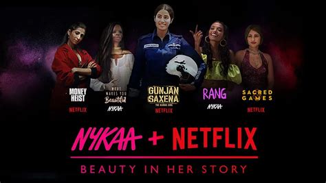 Nykaa Collaborates With Netflix For ‘beauty In Her Story Campaign