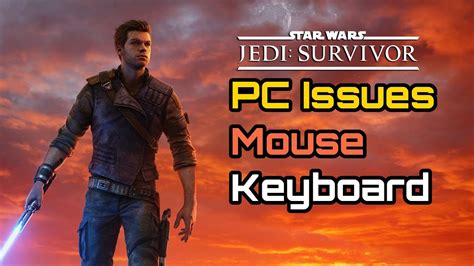 Star Wars Jedi Survivor Denuvo Brings Ruin PC Issues Mouse And