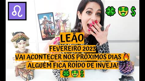 LeÃo ♌️ Fevereiro 2023 Vai Acontecer Nos PrÓximos Dias 🔥 AlguÉm Fica