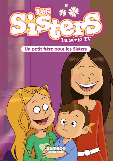 Les Sisters La Série Tv Poche Tome 47 Bd Collection Bamboo