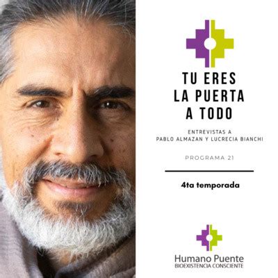 Tu Eres La Puerta A Todo Con Pablo Almazan Er Programa Humano