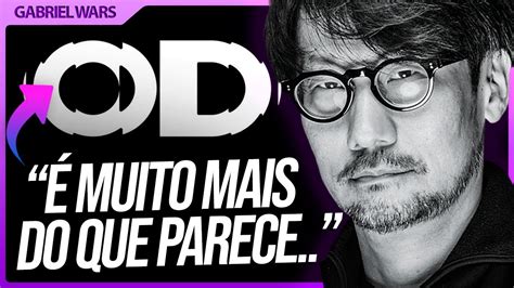 Saiba tudo de OD o novo jogo do Kojima é muito mais do que parece ser