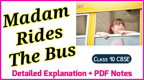 Madam Rides The Bus Detailed Summary And Analysis Class 10 English Cbse Pdf Notes Youtube