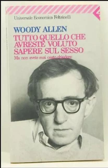 Tutto Quello Che Avreste Voluto Sapere Sul Sesso Di Woody Allen