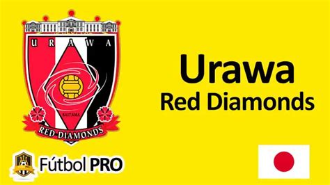 Urawa Red Diamonds Historia Xitos Y Pasi N En F Tbol Japon S