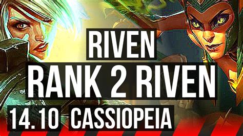 RIVEN Vs CASSIOPEIA TOP Rank 2 Riven 15 Solo Kills Quadra 70