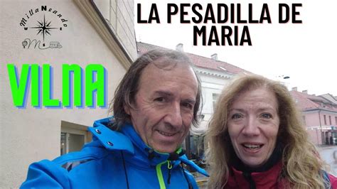 La Pesadilla De Maria En Vilna En Autocaravana Destino Cabo