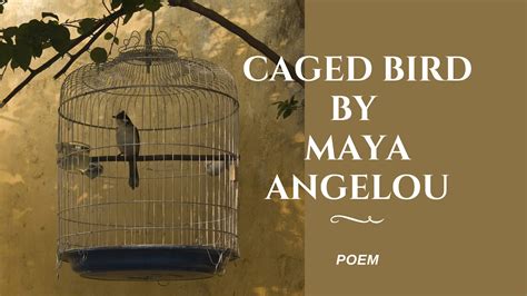 Caged Bird by Maya Angelou Poem - SmartNib